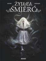 Żyjąca śmierć. Autor: Olivier Vatine. SmakLiter.pl Okładka książki Żyjąca śmierć