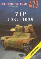 7TP 1934-1939. Tank Power vol. CCXII nr. 477. Autor: Janusz Ledwoch. SmakLiter.pl Okładka książki 7TP 1934-1939. Tank Power vol. CCXII nr. 477