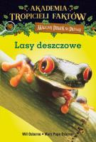 Akademia Tropicieli Faktów Lasy deszczowe. Autor: Mary Pope Osborne, Will Osborne i Mary Pope Osborne. SmakLiter.pl Okładka książki Akademia Tropicieli Faktów Lasy deszczowe