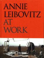 Annie Leibovitz at Work. Autor: Leibovitz Annie. SmakLiter.pl Okładka książki Annie Leibovitz at Work