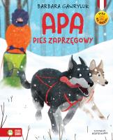 APA PIES ZAPRZĘGOWY PIES NA MEDAL. Autor: Barbara Gawryluk. SmakLiter.pl Okładka książki APA PIES ZAPRZĘGOWY PIES NA MEDAL