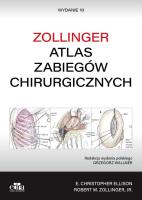 Atlas zabiegów chirurgicznych. Zollinger. Autor: Ellison E.Ch., Zollinger R.M.. SmakLiter.pl Okładka książki Atlas zabiegów chirurgicznych. Zollinger