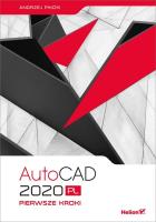 AutoCAD 2020 PL. Pierwsze kroki. Autor: Pikoń Andrzej. SmakLiter.pl Okładka książki AutoCAD 2020 PL. Pierwsze kroki