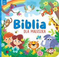 Okładka książki BIBLIA DLA MALUSZKA