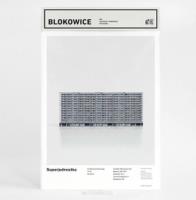 Blokowice Katowicki Modernizm Superjednostka. Wydawca: Zupagrafika. SmakLiter.pl Opakowanie Blokowice Katowicki Modernizm Superjednostka