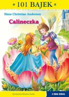 Calineczka 101 bajek. Autor: Hans Christian Andersen, Drabik Wiesław. SmakLiter.pl Okładka książki Calineczka 101 bajek