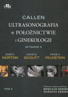 Callen. Ultrasonografia w położnictwie i ginekologii . Tom 2. Autor: M.E. Norton, L.M. Scoutt, V.A. Feldstein. SmakLiter.pl Okładka książki Callen. Ultrasonografia w położnictwie i ginekologii . Tom 2