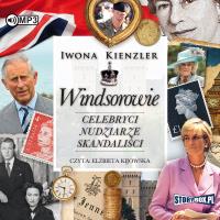CD MP3 WINDSOROWIE CELEBRYCI NUDZIARZE SKANDALIŚCI. Autor: Iwona Kienzler. SmakLiter.pl Okładka książki CD MP3 WINDSOROWIE CELEBRYCI NUDZIARZE SKANDALIŚCI