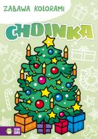 CHOINKA ZABAWA KOLORAMI. Autor: Supeł Barbara, ANETTA RADZISZEWSKA. SmakLiter.pl Okładka książki CHOINKA ZABAWA KOLORAMI