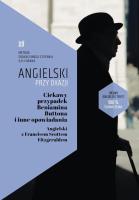 Ciekawy przypadek Beniamina Buttona i inne opowiadania. Autor: Francis Scott Fitzgerald, Frank Ilya, Tatiana Bursiewicz, Przybycień Michalina. SmakLiter.pl Okładka książki Ciekawy przypadek Beniamina Buttona i inne opowiadania