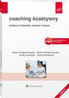 Coaching koaktywny w.3/2019. Autor: Kimsey-House Henry, Kimsey-House Karen, Sandahl Phillip, Whitworth Laura. SmakLiter.pl Okładka książki Coaching koaktywny w.3/2019