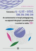 Ćwiczenia z Ą Ę, DŻ DŻDŻ, EM, EN, OM, ON. Autor: Elżbieta Suwalska. SmakLiter.pl Okładka książki Ćwiczenia z Ą Ę, DŻ DŻDŻ, EM, EN, OM, ON