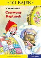 Czerwony Kapturek 101 bajek. Autor: Perrault Charles. SmakLiter.pl Okładka książki Czerwony Kapturek 101 bajek