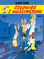 Okładka książki CZŁOWIEK Z WASZYNGTONU LUCKY LUKE TOM 73
