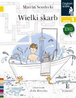 Czytam sobie Eko Wielki skarb Poziom 1. Autor: Sendecki Marcin. SmakLiter.pl Okładka książki Czytam sobie Eko Wielki skarb Poziom 1