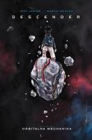 Descender T.4 Orbitalna Mechanika. Autor: Lemire Jeff, Dustin Nguyen. SmakLiter.pl Okładka książki Descender T.4 Orbitalna Mechanika