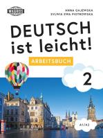 Deutsch ist leicht Arbeitsbuch 2. Autor: Anna Gajewska, Sylwia Piotrowska. SmakLiter.pl Okładka książki Deutsch ist leicht Arbeitsbuch 2