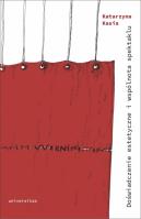 Okładka książki Doświadczenie estetyczne i wspólnota spektaklu