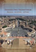 Dziedzictwo Tridentinum Religia - kultura - sztuka. Wydawca: Wydawnictwo Uniwersytetu Rzeszowskiego. SmakLiter.pl Opakowanie Dziedzictwo Tridentinum Religia - kultura - sztuka