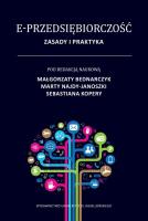 E-przedsiębiorczość Zasady i praktyka. Autor: red. Małgorzata Bednarczyk, Najda-Janoszka Marta. SmakLiter.pl Okładka książki E-przedsiębiorczość Zasady i praktyka