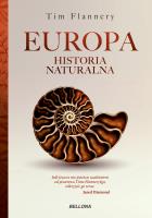 Europa. Historia naturalna. Autor: Tim Flannery. SmakLiter.pl Okładka książki Europa. Historia naturalna