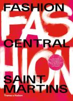 Fashion Central Saint Martins. Autor: Cally Blackman, Davies Hywel. SmakLiter.pl Okładka książki Fashion Central Saint Martins