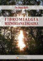 Okładka książki Fibromialgia rozwikłana zagadka