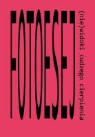 Fotoesej. Wydawca: Wydawnictwo Uniwersytetu Kardynała Stefana Wyszyńskiego. SmakLiter.pl Opakowanie Fotoesej