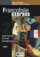 Francofolie express 2 Język francuski. Autor: Boutegege Regine, Supryn-Klepcarz Magdalena. SmakLiter.pl Okładka książki Francofolie express 2 Język francuski