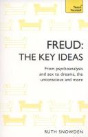 Freud The Key Ideas. Autor: Snowden Ruth. SmakLiter.pl Okładka książki Freud The Key Ideas