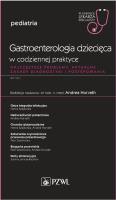 Gastroenterologia dziecięca w codziennej praktyce. Wydawca: PZWL. SmakLiter.pl Opakowanie Gastroenterologia dziecięca w codziennej praktyce