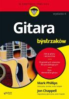 GITARA DLA BYSTRZAKÓW WYD. 4. Autor: Mark Phillips, Jon Chappell. SmakLiter.pl Okładka książki GITARA DLA BYSTRZAKÓW WYD. 4