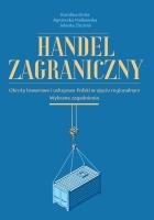 Handel zagraniczny. Autor: Drela Karolina, Malkowska Agnieszka, Zieziula Jolanta. SmakLiter.pl Okładka książki Handel zagraniczny