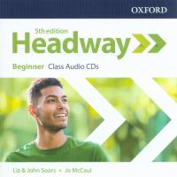 Headway 5E Beginner Class Audio CDs. Wydawca: Oxford University Press. SmakLiter.pl Opakowanie Headway 5E Beginner Class Audio CDs