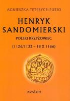 Okładka książki Henryk Sandomierski Polski krzyżowiec