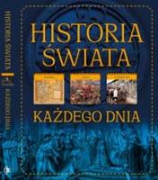 Historia świata Każdego dnia. Autor: Beata Pomykalska, Paweł Pomykalski. SmakLiter.pl Okładka książki Historia świata Każdego dnia