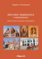 Historia Wąbrzeźna i Niedźwiedzia 655 (615 plus 40) zadań i rozwiązań. Autor: Grochowski Zbigniew. SmakLiter.pl Okładka książki Historia Wąbrzeźna i Niedźwiedzia 655 (615 plus 40) zadań i rozwiązań