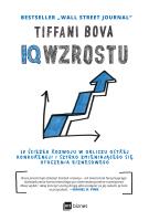 IQ WZROSTU 10 ŚCIEŻEK ROZWOJU W OBLICZU OSTREJ KONKURENCJI I SZYBKO ZMIENIAJĄCEGO SIĘ OTOCZENIA BIZNESOWEGO. Autor: TIFFANI BOVA. SmakLiter.pl Okładka książki IQ WZROSTU 10 ŚCIEŻEK ROZWOJU W OBLICZU OSTREJ KONKURENCJI I SZYBKO ZMIENIAJĄCEGO SIĘ OTOCZENIA BIZNESOWEGO