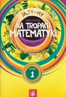 Okładka książki Ja Ty My 3 Na tropach matematyki Ćwiczenia Część 1
