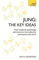 Jung: The Key Ideas. Autor: Snowden Ruth. SmakLiter.pl Okładka książki Jung: The Key Ideas