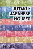 Okładka książki Jutaku: Japanese Houses