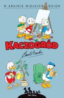 Kaczogród. W krainie wielkich jezior. Autor: Carl Barks. SmakLiter.pl Okładka książki Kaczogród. W krainie wielkich jezior