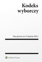 Okładka książki Kodeks wyborczy Stan prawny na 13.08.2019