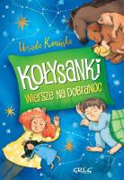 KOŁYSANKI WIERSZE NA DOBRANOC. Autor: Kamińska Krystyna Stadnik Urszula. SmakLiter.pl Okładka książki KOŁYSANKI WIERSZE NA DOBRANOC