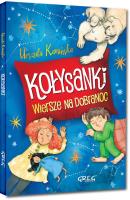 KOŁYSANKI WIERSZE NA DOBRANOC. Autor: Kamińska Krystyna Stadnik Urszula. SmakLiter.pl Okładka książki KOŁYSANKI WIERSZE NA DOBRANOC