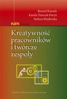 Kreatywność pracowników i twórcze zespoły. Autor: Knosala Ryszard, Wasilewska Barbara, Tomczak-Horyń Kamila. SmakLiter.pl Okładka książki Kreatywność pracowników i twórcze zespoły