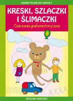 Kreski, szlaczki i ślimaczki. Ćwiczenia grafomotoryczne. Autor: Guzowska Beata, Mroczkowska Tina. SmakLiter.pl Okładka książki Kreski, szlaczki i ślimaczki. Ćwiczenia grafomotoryczne