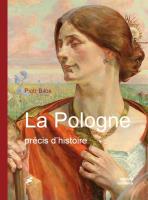 La Pologne precis d'histoire. Autor: Piotr Biłos. SmakLiter.pl Okładka książki La Pologne precis d'histoire