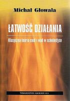 Łatwość działania. Autor: Głowala Michał. SmakLiter.pl Okładka książki Łatwość działania