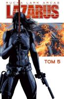 Lazarus T.5 Odstrzał. Autor: Rucka Greg. SmakLiter.pl Okładka książki Lazarus T.5 Odstrzał